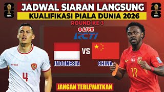 JADWAL SIARAN LANGSUNG TIMNAS INDONESIA VS CHINA MALAM INI LIVE RCTI [upl. by Kaazi]