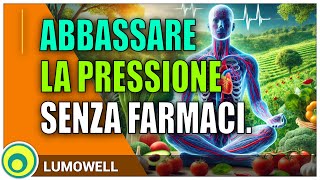 abbassare la pressione senza farmaci [upl. by Nangem600]