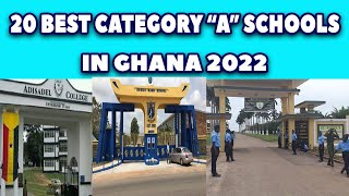 TOP 20 BEST CATEGORY quotAquot SENIOR HIGH SCHOOLS IN GHANA 2022 [upl. by Lihka693]