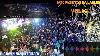 ✅🎶MIX PASEITOS BAILABLES 🎶✅  2022👉 Ricardo dvj📢 [upl. by Sarajane897]