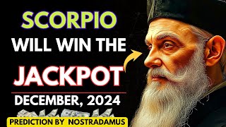 Nostradamus Prediction Scorpio Will Win Big and Get Rich in December 2024 [upl. by Blaze]