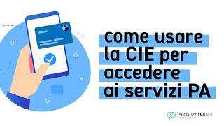 Come usare la CIE  Carta dIdentità Elettronica per accedere ai siti della PA da smartphone e pc [upl. by Carmen877]