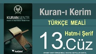 Türkçe Kurani Kerim Meali 13 Cüz Diyanet işleri vakfı meali Hatim Kurangentr [upl. by Ahsik935]