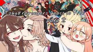 Tokyo revengers React to YNpart 2 [upl. by Leahey]