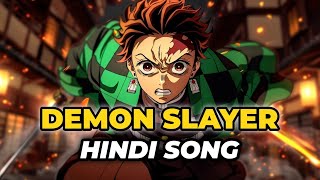 Demon Slayer Hindi AMV  Epic Anime Music Video  Hindi Song Tribute  Andhere Me Roshni Hindi Song [upl. by Arracat]