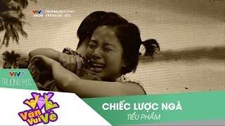 VTV7  Văn vui vẻ  Chiếc lược ngà  Tiểu phẩm [upl. by Sara563]