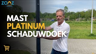 Platinum mast voor schaduwdoek [upl. by Anatsirhc]