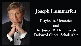 Joseph Flummerfelt Playhouse Memories [upl. by Eisele]