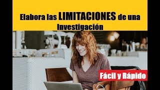 Cómo elaborar las LIMITACIONES de una INVESTIGACIÓN [upl. by Body]