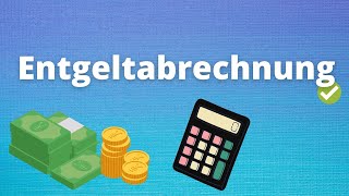 Entgeltabrechnung  Alles was du wissen musst [upl. by Gilbertina]