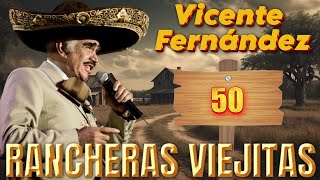 Top 30 Canciones Rancheras de Vicente Fernández Que Te Harán Llorar  Rancheras Mexicanas 2024 [upl. by Osrick]