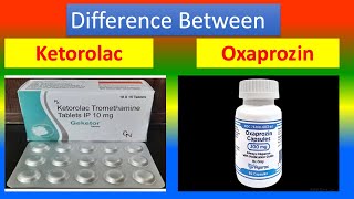 Difference Between Ketorolac and Oxaprozin [upl. by Lunnete]