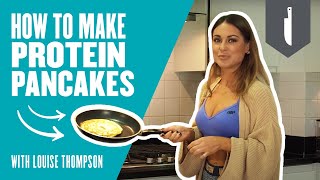 How To Make Protein Pancakes With Made In Chelseas Louise Thompson  Myprotein [upl. by Edelman]