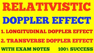 RELATIVISTIC DOPPLER EFFECT  THEORY OF RELATIVITY  WITH EXAM NOTES [upl. by Eunice]