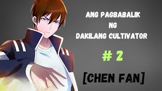 2 Ang Pagbabalik ng dakilang cultivator  Explained [upl. by Schatz718]