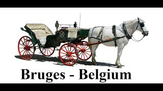 Belgium  Bruges by horsedrawn carriage Part 3 [upl. by Keary816]