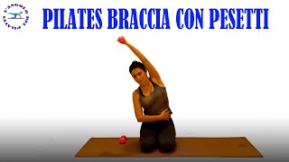 pilates braccia con pesetti  pilates braccia con pesi pilates [upl. by Ewall]