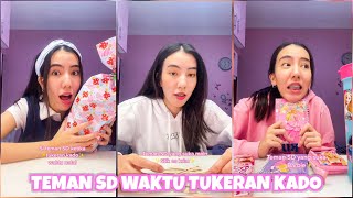 TIPE² TEMAN SEKOLAH‼️😌 Teman SD Ketika Di Suruh Tukeran Kado ✨🎁 [upl. by Aicilyt137]