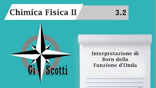 Lezione 32  Interpretazione di Born della Funzione dOnda [upl. by Olpe120]