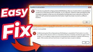 How to Fix Error Desktop Location is Unavailable in Windows 11 10 [upl. by Tnahsin]