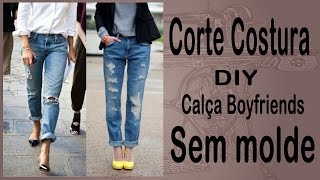 Corte e Costura passoapasso Calça Boyfriend  Calça Jeans  Faça essa calça em 5 minutos  DIY [upl. by Naida914]