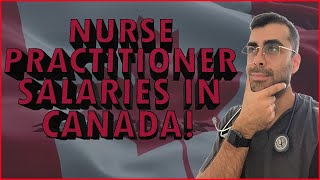 Nurse Practitioner NP Salaries in Canada 2021 [upl. by Chrystel]