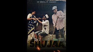 SHUJAA WA KIJIJI  episode 2 [upl. by Brittain362]