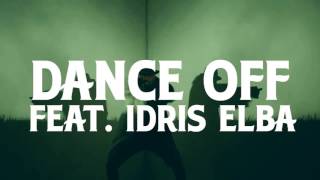 MACKLEMORE  Dance Off  Audio  Feat IDRIS ELBA [upl. by Chlores622]