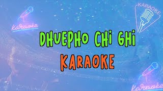 Dhuepho Cheghi Zhego Ya Karaokemusic only [upl. by Eytteb]