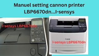 How to Manuel settings of a cannon printer LBP6670dn isensys [upl. by Ahsat]