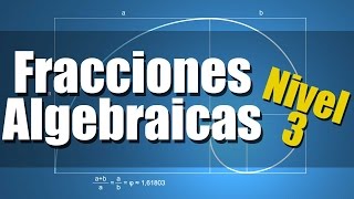 Fracciones Algebraicas Ejercicios Resueltos Nivel 3 [upl. by Gitlow231]