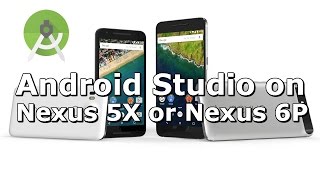 How to Run Android Studio App on Nexus 5X or Nexus 6P [upl. by Huei673]