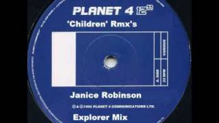 Janice Robinson  Children Rmxs Explorer Mix [upl. by Aundrea]