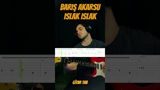 Barış Akarsu Islak Islak Gitar Tab [upl. by Anomer]