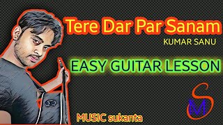 Tere Dar Par Sanam  Kumar Sanu  Easy Guitar Tutorial [upl. by Hewet]