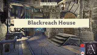 Blackreach House ESO HOUSING [upl. by Aciraa619]