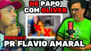 Pastor Flavio Amaral DE PAPO COM OLIVER Podcast [upl. by Lorrie]