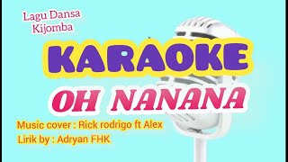 LAGU DANSA KARAOKE OH NANANA TERBARU [upl. by Aciretal213]