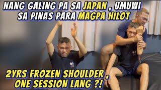 2yrs Frozen Shoulder nang galing pa ng Japan [upl. by Einoj527]