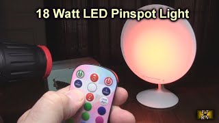 18 Watt LED Pinspot Light Manual Focus 16 Colors Size Adjustable Included Remote REVIEW [upl. by Lahcear]