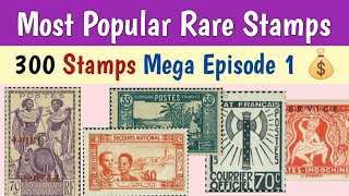 Most Popular Rare Stamps In The World  Mega Episode 1  300 Valuable Postage Stamps Collection [upl. by Ainessey]