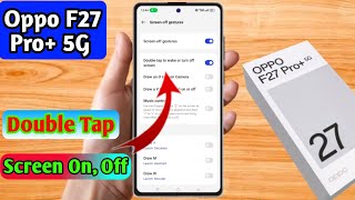 oppo f27 pro plus double tap screen on off oppo f27 pro plus double tap setting [upl. by Coleen28]