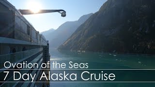 7 Day Alaska Cruise  Ovation of the Seas [upl. by Harbird302]