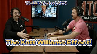 WellRED Podcast 374  The Katt Williams Effect [upl. by Faxon]