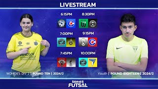 Series Futsal Youth Round 18Womens Div 2 Round 10  Full Livestream [upl. by Atteve]