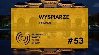 53  O pojednaniu i tożsamości nowego Tajwanu występuje dr Maciej Gaca [upl. by Iur]