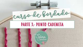 Curso de bordado PARTE 3  Punto cadeneta [upl. by Enreval]