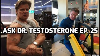 Ask Dr Testosterone Episode 25 [upl. by Yliah483]