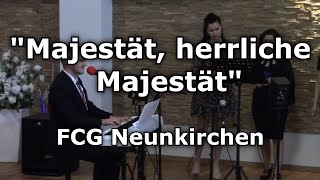 Majestät herrliche Majestät  TextLyrics FCG Neunkirchen [upl. by Lim]