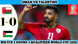 OMAN VS PALESTINE  10  Matchday 5 Round 3 Qualifiers World Cup 2026 [upl. by Jotham]